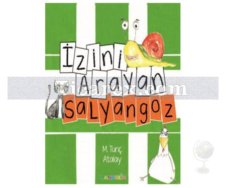 İzini Arayan Salyangoz | M. Tunç Atalay - Resim 1