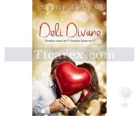 Deli Divane | Nehir Erdem - Resim 1