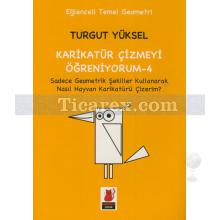 Karikatür Çizmeyi Öğreniyorum 4 | Turgut Yüksel