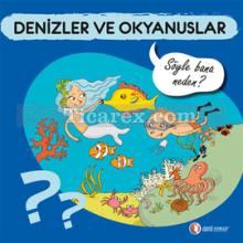 Denizler ve Okyanuslar | Söyle Bana Neden? | Sylvie Baussier