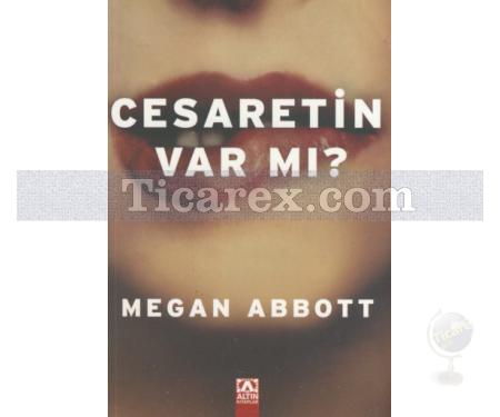 Cesaretin Var mı? | Megan Abbott - Resim 1