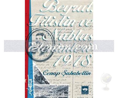 Beyrut Filistin ve Nablus İzlenimleri 1918 | Cenap Şahabettin - Resim 1