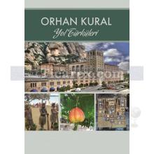 Yol Türküleri | Orhan Kural