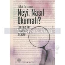 Neyi, Nasıl Okumalı? | Haluk Yurtsever