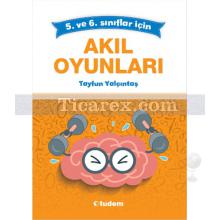 Akıl Oyunları 5. ve 6. Sınıflar İçin | Tayfun Yalçıntaş