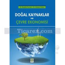 Doğal Kaynaklar ve Çevre Ekonomisi | Mustafa Durman, Hüseyin Önder