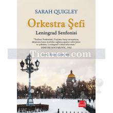 Orkestra Şefi | Leningrad Senfonisi | Sarah Quigley