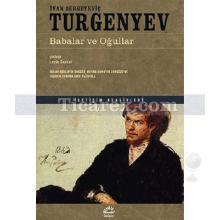 Babalar ve Oğullar | İvan Sergeyeviç Turgenyev