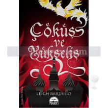 Çöküş ve Yükseliş | Leigh Bardugo