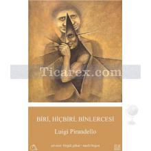 Biri, Hiçbiri, Binlercesi | Luigi Pirandello