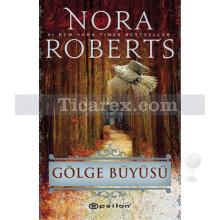 Gölge Büyüsü | Nora Roberts (J. D. Robb)
