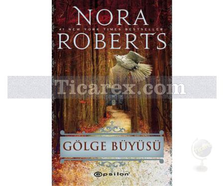 Gölge Büyüsü | Nora Roberts (J. D. Robb) - Resim 1