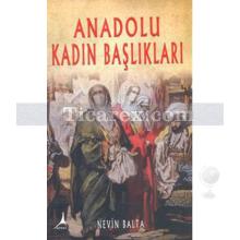 Anadolu Kadın Başlıkları | Nevin Balta