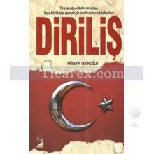 Diriliş | Hüseyin Tekinoğlu