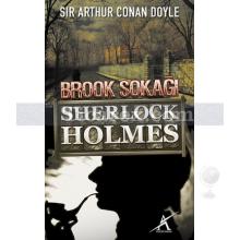 Sherlock Holmes - Brook Sokağı | Arthur Conan Doyle