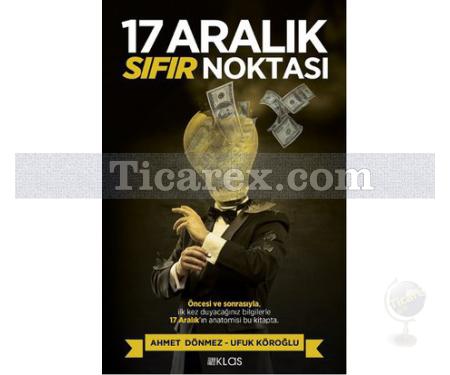 17 Aralık Sıfır Noktası | Ahmet Dönmez, Ufuk Köroğlu - Resim 1