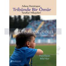 Adana Demirspor Tribünde Bir Ömür | Taraftar Hikayeleri | Bilal Nur