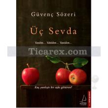 Üç Sevda | Güvenç Sözeri