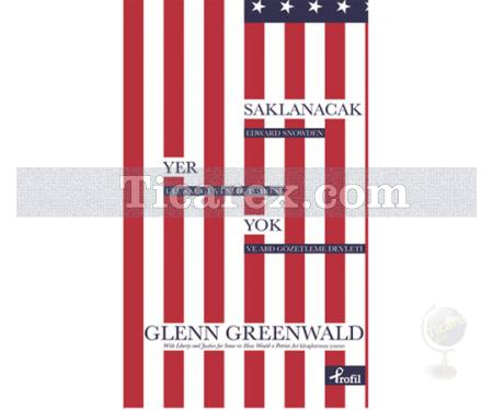 Saklanacak Yer Yok | Gleen Greenwald - Resim 1