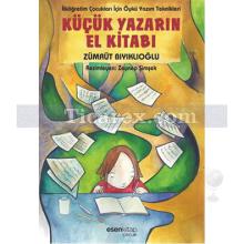 Küçük Yazarın El Kitabı | Zümrüt Bıyıklıoğlu