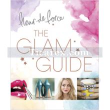 The Glam Guide | Fleur De Force