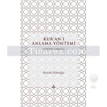 Kur'an'ı Anlama Yöntemi | Mustafa İslamoğlu