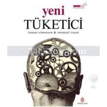 Yeni Tüketici | İtarimar Simonson, Emanuel Rosen