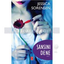 Şansını Dene | Jessica Sorensen