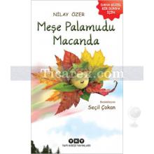 Meşe Palamudu Macanda | Nilay Özer