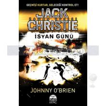 Jack Christie - İsyan Günü | Johnny O'Brien