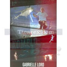 Komplo 365 Şubat | Gabrielle Lord