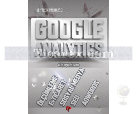 Google Analytics | M. Yalçın Parmaksız - Resim 1