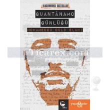 Guantanamo Günlüğü | Mohamedou Ould Slahi