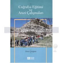 Coğrafya Eğitimi Ve Arazi Çalışmaları | Aytaç Açıkalın