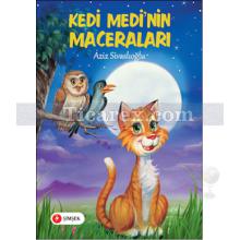 Kedi Medi'nin Maceraları | Aziz Sivaslıoğlu