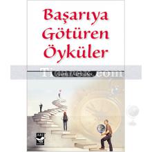 Başarıya Götüren Öyküler | Ahmet Alpaslan