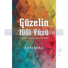 Güzelin 1001 Yüzü | Leyla İpekçi