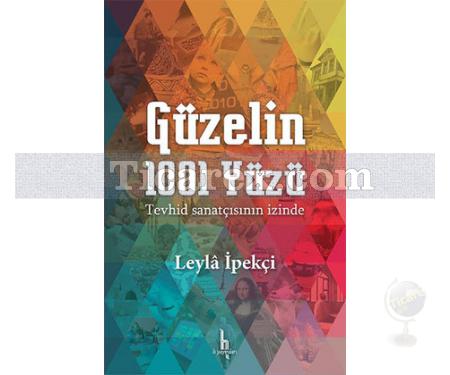 Güzelin 1001 Yüzü | Leyla İpekçi - Resim 1