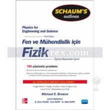 Fen ve Mühendisler için Fizik | Michael E. Browne