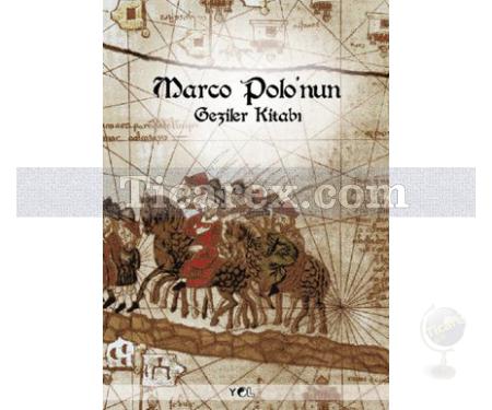 Marco Polo'nun Geziler Kitabı | Marco Polo - Resim 1