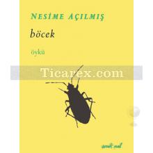 Böcek | Nesime Açılmış