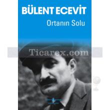 Ortanın Solu | Bülent Ecevit