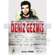 Deniz Gezmiş | Bir Defteri Hatırat-ı Zindan | Hasan İhsan