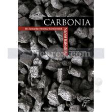 Carbonia | Bir Zamanlar Hepimiz Komünisttik | Nanni Balestrini