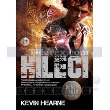 Hileci | Demir Druid Günlükleri | Kevin Hearne