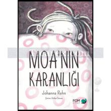 Moa'nın Karanlığı | Johanna Rehn