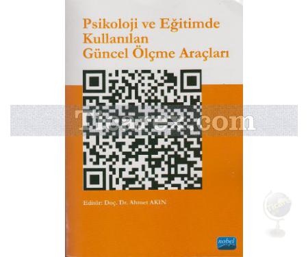 Psikoloji ve Eğitimde Kullanılan Güncel Ölçme Araçları | Ahmet Akın - Resim 1