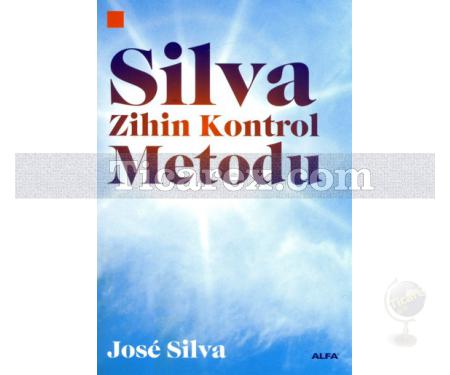 Zihin Kontrolü Silva Metodu | Jose Silva - Resim 1