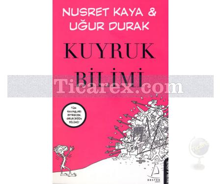 Kuyruk Bilimi | Nusret Kaya, Uğur Durak - Resim 1