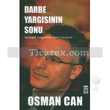 Darbe Yargısının Sonu | Osman Can